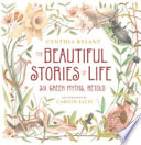 The Beautiful Stories of Life: Six Greeks Myths, Retold cover