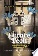 Future Tech: From Personal Robots to Motorized Monocycles cover
