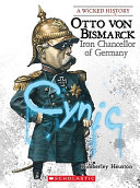 Otto von Bismarck: Iron Chancellor of Germany cover