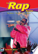 The Rap Scene: The Stars, the Fans, the Music cover