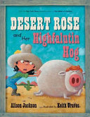 Desert Rose and Her Highfalutin Hog cover