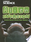 Alien Invasion: Invasive Species Become Major Menaces cover