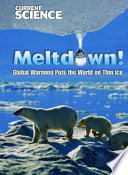 Meltdown! Global Warming Puts the World on Thin Ice cover