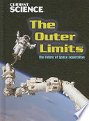 The Outer Limits: The Future of Space Exploration cover