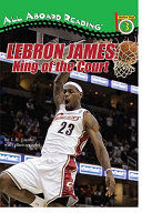 LeBron James: King of the Court cover