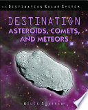 Destination Asteroids, Comets, and Meteors cover