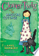 Clover Twig and the Magical Cottage cover