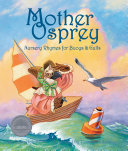 Mother Osprey: Nursery Rhymes for Buoys & Gulls cover
