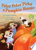 Peter Peter Picks a Pumpkin House cover
