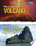 How Does a Volcano Become an Island? cover