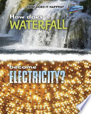 How Does a Waterfall Become Electricity? cover