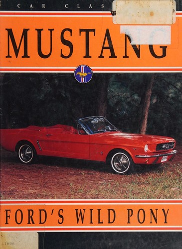 Mustang: Ford's Wild Pony cover