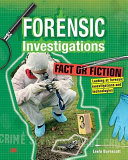 Fact or Fiction: Looking at Forensic Investigations and Technologies cover