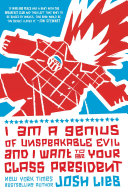 I Am a Genius of Unspeakable Evil and I Want to Be Your Class President cover