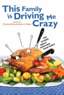 This Family Is Driving Me Crazy: Ten Stories About Surviving Your Family cover