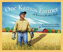 One Kansas Farmer: A Kansas Number Book cover
