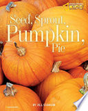 Seed, Sprout, Pumpkin, Pie cover