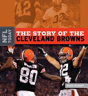 The Story of the Cleveland Browns (NFL Today 2009-2010) cover