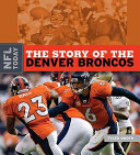 The Story of the Denver Broncos cover