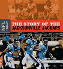 The Story of the Jacksonville Jaguars cover