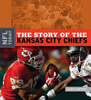 The Story of the Kansas City Chiefs cover