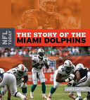 The Story of the Miami Dolphins cover