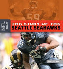 The Story of the Seattle Seahawks cover