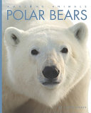Polar Bears (Amazing Animals, 2010 Edition) cover