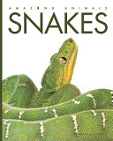 Snakes (Amazing Animals, 2010 Edition) cover