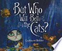 But Who Will Bell the Cats? cover