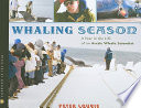 Whaling Season: A Year in the Life of an Arctic Whale Scientist cover