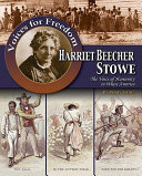 Harriet Beecher Stowe: The Voice of Humanity in White America cover
