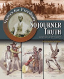 Sojourner Truth: Speaking Up for Freedom cover