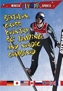 Biathlon, Cross-Country, Ski Jumping, and Nordic Combined cover