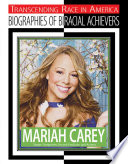 Mariah Carey: Singer, Songwriter, Record Producer, and Actress cover