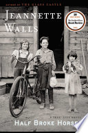Half Broke Horses: A True Life Novel cover