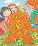 Pick a Pumpkin, Mrs. Millie! cover