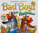 Bad Boys Get Henpecked! cover