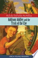 Addison Addley and the Trick of the Eye cover