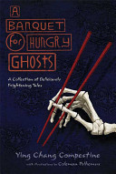 A Banquet for Hungry Ghosts: A Collection of Deliciously Frightening Tales cover