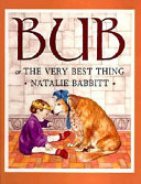 Bub or the Very Best Thing cover