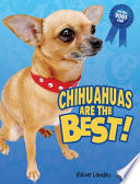 Chihuahuas Are the Best! cover