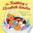 The Knitting of Elizabeth Amelia cover