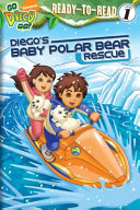 Diego's Baby Polar Bear Rescue cover