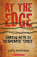 At the Edge: Daring Acts in Desperate Times cover