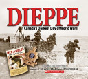 Dieppe: Canada's Darkest Day of World War II cover