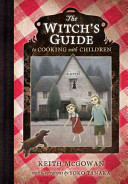 The Witch's Guide to Cooking with Children cover