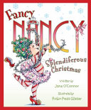 Fancy Nancy: Splendiferous Christmas cover