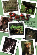 Pets: Never Dance with a Tree Frog cover