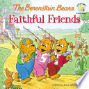 The Berenstain Bears: Faithful Friends cover
